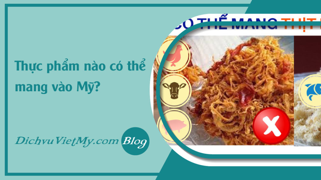 faq-thuc-pham-nao-co-the-mang-vao-my