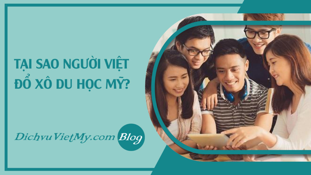 faq-tai-sao-nguoi-viet-do-xo-di-du-hoc-my